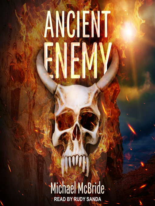 Title details for Ancient Enemy by Michael McBride - Available